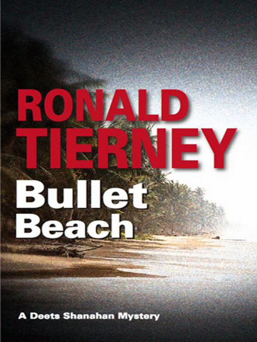 Title details for Bullet Beach by Ronald Tierney - Available